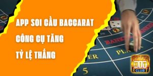 App Soi Cầu Baccarat – Công Cụ Tăng Tỷ Lệ Thắng